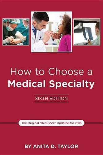 Cover image for How to Choose a Medical Specialty: Sixth Edition