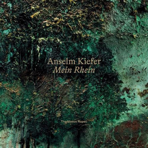 Cover image for Anselm Kiefer: Mein Rhein