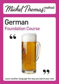 Cover image for Michel Thomas Foundation Course: German