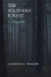 Cover image for The Southern Forest: A Chronicle