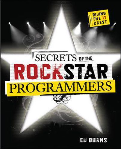 Cover image for Secrets of the Rock Star Programmers: Riding the IT Crest