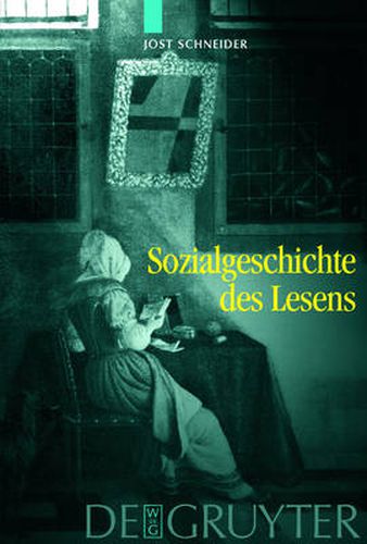 Cover image for Sozialgeschichte des Lesens: Zur historischen Entwicklung und sozialen Differenzierung der literarischen Kommunikation in Deutschland