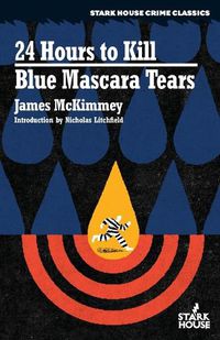 Cover image for 24 Hours to Kill / Blue Mascara Tears