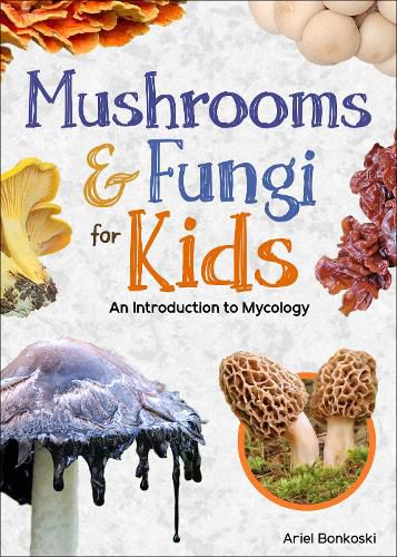 Cover image for Mushrooms & Fungi for Kids