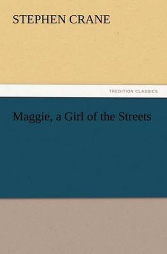 Cover image for Maggie, a Girl of the Streets