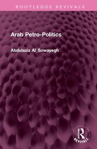 Cover image for Arab Petro-Politics