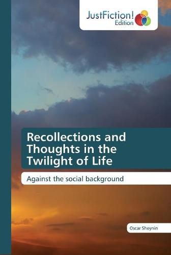 Cover image for Recollections and Thoughts in the Twilight of Life