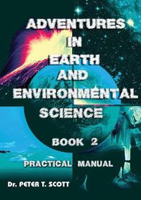 Cover image for Adventures in Earth and Environmental Science Book 2: Practical Manual