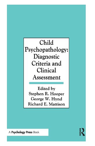 Cover image for Child Psychopathology: Diagnostic Criteria and Clinical Assessment