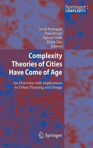 Cover image for Complexity Theories of Cities Have Come of Age: An Overview with Implications to Urban Planning and Design