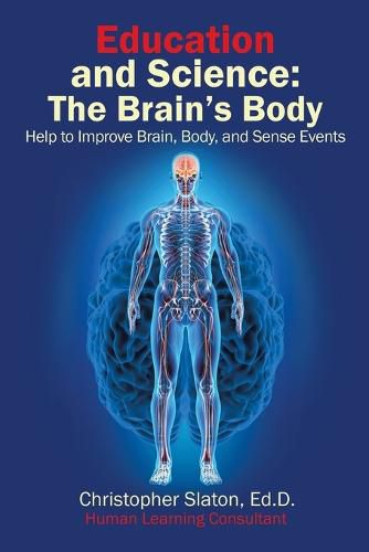 Cover image for Education and Science: The Brain's Body Help to Improve Brain, Body, and Sense Events