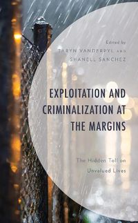 Cover image for Exploitation and Criminalization at the Margins