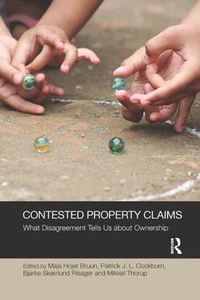 Cover image for Contested Property Claims: What Disagreement Tells Us About Ownership