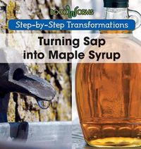 Cover image for Turning SAP Into Maple Syrup