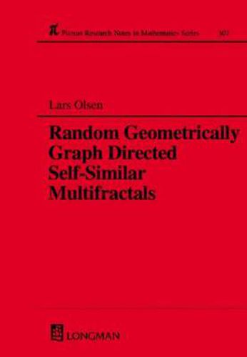 Cover image for Random Geometrically Graph Directed Self-Similar Multifractals