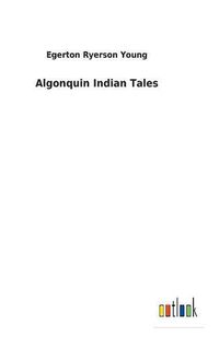 Cover image for Algonquin Indian Tales