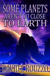 Cover image for Some Planets Aren't So Close to Earth