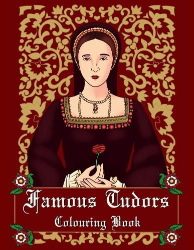 Cover image for Famous Tudors Colouring Book