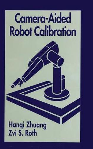 Cover image for Camera-Aided Robot Calibration