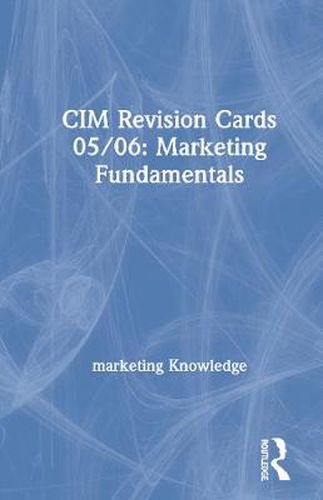 Cover image for CIM Revision Cards 05/06: Marketing Fundamentals