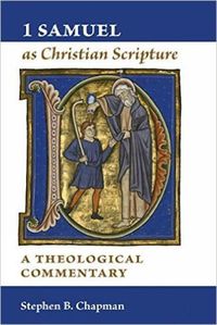 Cover image for 1 Samuel as Christian Scripture: A Theological Commentary