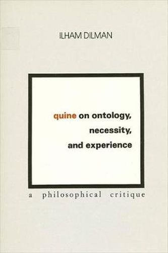 Cover image for Quine on Ontology, Necessity, and Experience: A Philosophical Critique