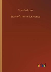 Cover image for Story of Chester Lawrence