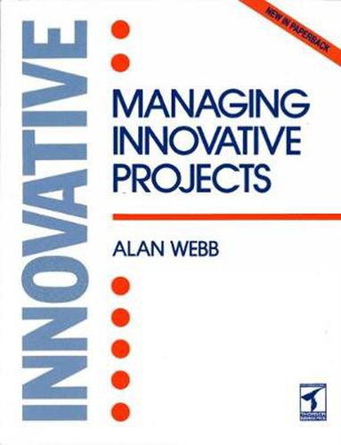 Cover image for Managing Innovative Projects