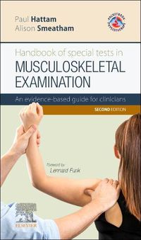 Cover image for Handbook of Special Tests in Musculoskeletal Examination: An evidence-based guide for clinicians