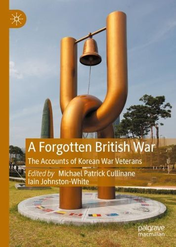 Cover image for A Forgotten British War: The Accounts of Korean War Veterans