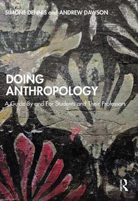 Cover image for Doing Anthropology: A Guide By and For Students and Their Professors