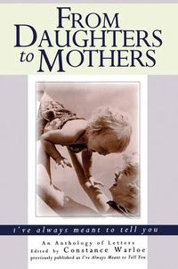 Cover image for From Daughters to Mothers I've Always Meant to Tell You