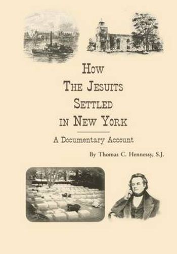 Cover image for How the Jesuits Settled in New York: A Documentary Account