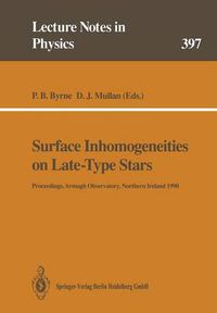 Cover image for Surface Inhomogeneities on Late-Type Stars: Proceedings of a Colloquium Held at Armagh Observatory, Northern Ireland, 24-27 July 1990