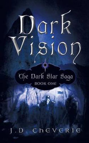 Cover image for Dark Vision: The Dark Star Saga Book One