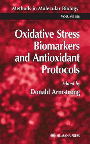 Cover image for Oxidative Stress Biomarkers and Antioxidant Protocols