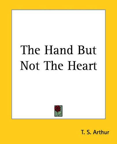 Cover image for The Hand But Not The Heart