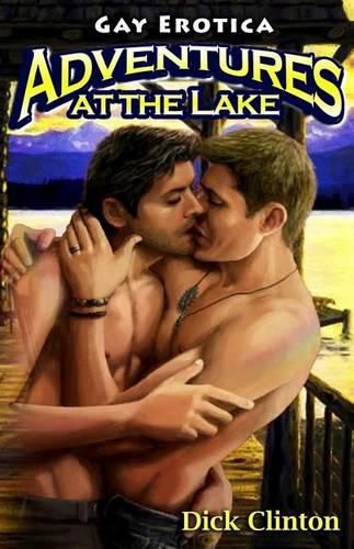 Cover image for Adventures at the Lake: Gay Erotica