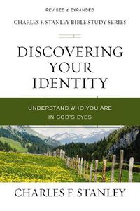 Cover image for Discovering Your Identity: Understand Who You Are in God's Eyes