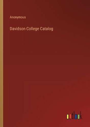 Cover image for Davidson College Catalog