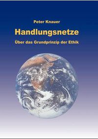 Cover image for Handlungsnetze: UEber das Grundprinzip der Ethik