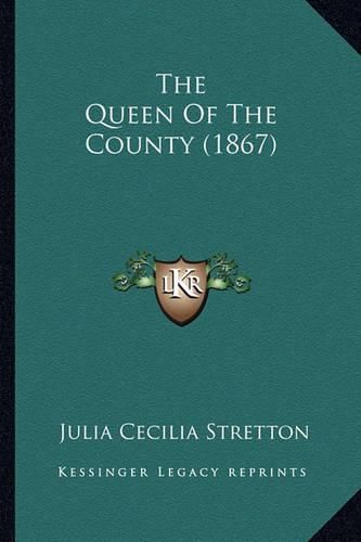 The Queen of the County (1867)