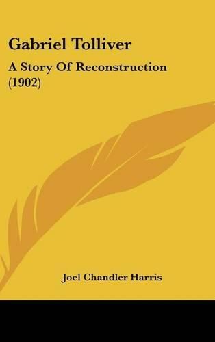 Cover image for Gabriel Tolliver: A Story of Reconstruction (1902)