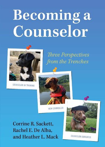 Cover image for Becoming a Counselor: Three Perspectives from the Trenches