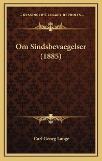 Cover image for Om Sindsbevaegelser (1885)