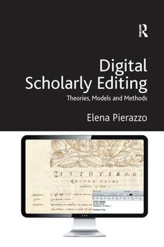 Cover image for Digital Scholarly Editing: Theories, Models and Methods