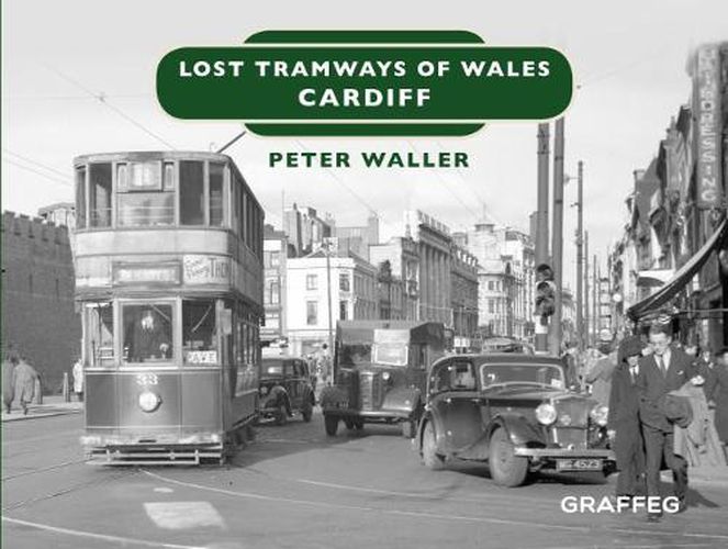 Lost Tramways of Wales: Cardiff