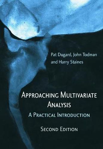 Cover image for Approaching Multivariate Analysis: A practical introduction