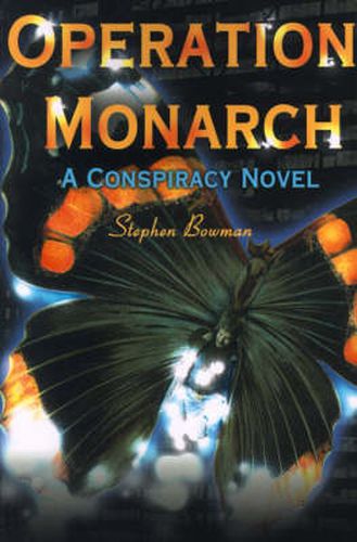 Cover image for Operation Monarch: A Conspiracy Novel