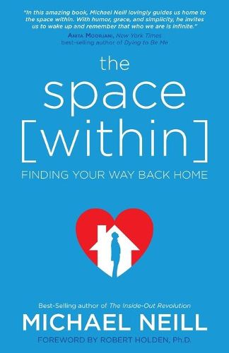 Cover image for The Space Within: Finding Your Way Back Home